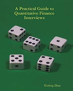 Book cover A Practical Guide To Quantitative Finance Interviews