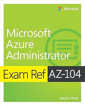 Book cover Microsoft Azure Administrator Exam Ref AZ-104