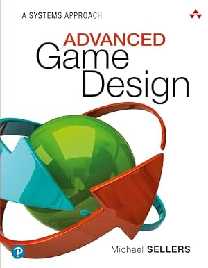 Book cover Advanced Game Design: A Systems Approach