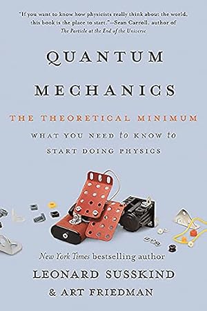 Book cover Quantum Mechanics: The Theoretical Minimum