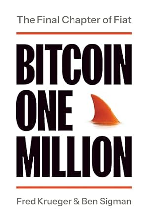 Book cover Bitcoin One Million: The Final Chapter of Fiat