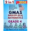 Georgia Milestones Assessment System (GMAS) Grade 4 Test Prep: The Ultimate Practice Workbook for Mathematics and English Language Arts Literacy (ELA) Including Full-Length Tests