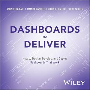 Book cover Dashboards That Deliver: How to Design, Develop, and Deploy Dashboards That Work
