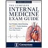 The Complete Internal Medicine Exam Guide: Core Principles, Clinical Reasoning, and 400+ Practice Questions With Full Rationales for Every Major Domain