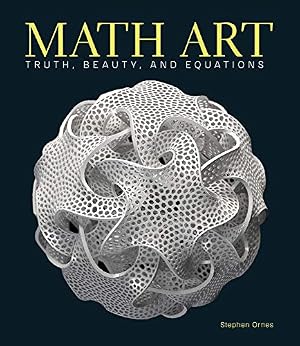 Book cover Math Art: Truth, Beauty, and Equations