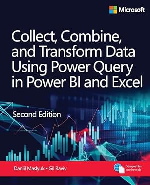 Book cover Collect, Combine, and Transform Data Using Power Query in Power BI and Excel (Business Skills)