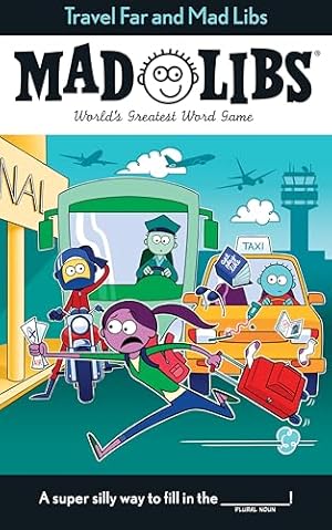 Book cover Travel Far and Mad Libs: World's Greatest Word Game