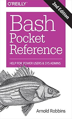 Book cover Bash Pocket Reference: Help for Power Users and Sys Admins