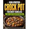 Super Easy Crock Pot Cookbook for Beginners: 2000+ Days of Delicious & Foolproof Slow Cooker Recipes with Simple Ingredients | Includes a 30-Day Meal Plan for Effortless & Family-Friendly Cooking