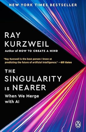 Book cover The Singularity Is Nearer: When We Merge with AI