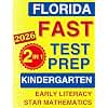 Florida FAST Test Prep for Kindergarten — Star Early Literacy + Star Mathematics: The Ultimate 2-in-1 Practice Workbook with 10 Full-Length Tests (Florida FAST Assessment Practice – Kindergarten)