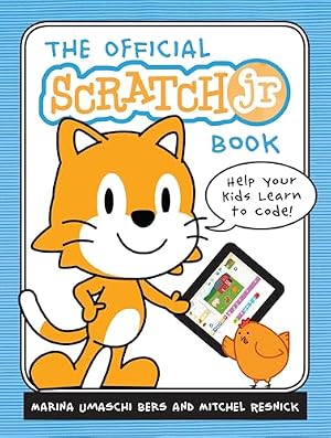 Book cover The Official ScratchJr Book: Help Your Kids Learn to Code