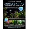 The Aquascaping Master Collection: The Step-by-Step Handbook to Designing and Maintaining Freshwater Aquariums-Avoid Costly Mistakes, Master Plant and Fish Care, and Create Thriving Aquatic Habitats