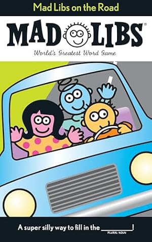 Book cover Mad Libs on the Road: World's Greatest Word Game