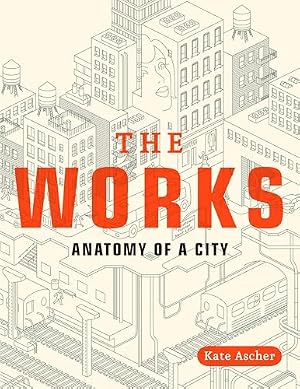 Book cover The Works: Anatomy of a City