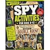 Spy Activities for Kids 8-12: Solve Codes, Crack Clues & Complete Secret Missions to Uncover the Double Agent (Gift Books for Kids)