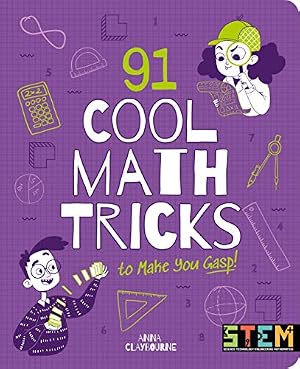 Book cover 91 Cool Math Tricks to Make You Gasp (Stem in Action)