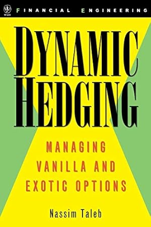 Book cover Dynamic Hedging: Managing Vanilla and Exotic Options