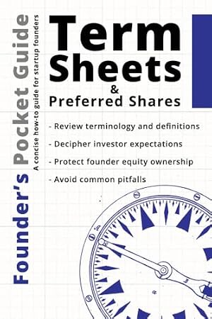 Book cover Founder’s Pocket Guide: Term Sheets and Preferred Shares