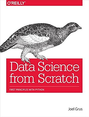 Book cover Data Science from Scratch: First Principles with Python