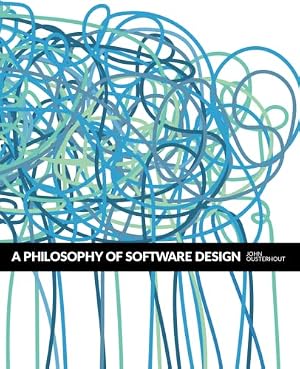 Book cover A Philosophy of Software Design, 2nd Edition