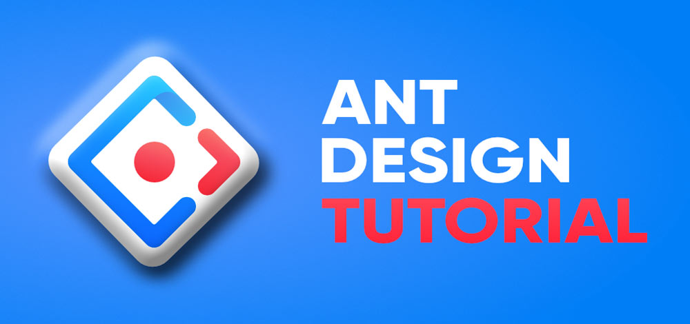 Ant Design Tutorial