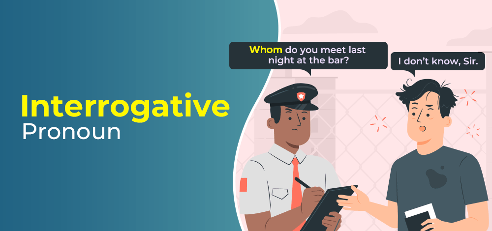 Interrogative Pronoun