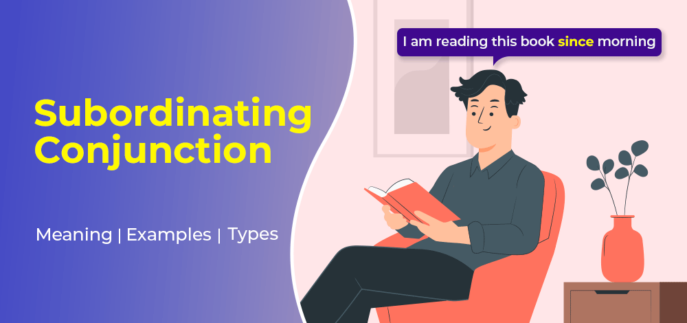 Subordinating-Conjunction-Meaning-Types-and-Examples