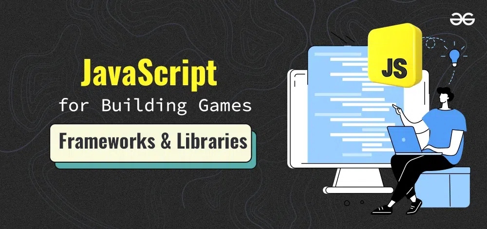 JavaScript-Frameworks-&-Libraries-For-Building-Games
