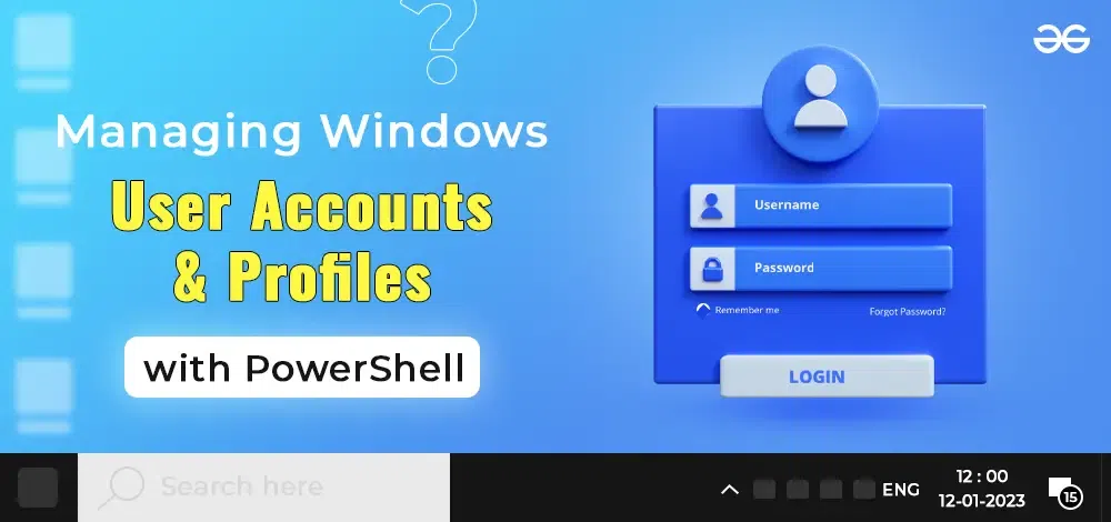 Managing-Windows-User-Accounts-and-Profiles-with-PowerShell