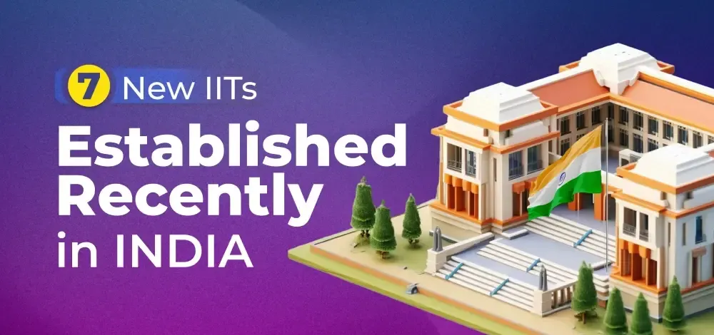 7-New-IITs-Established-Recently-in-INDIA-