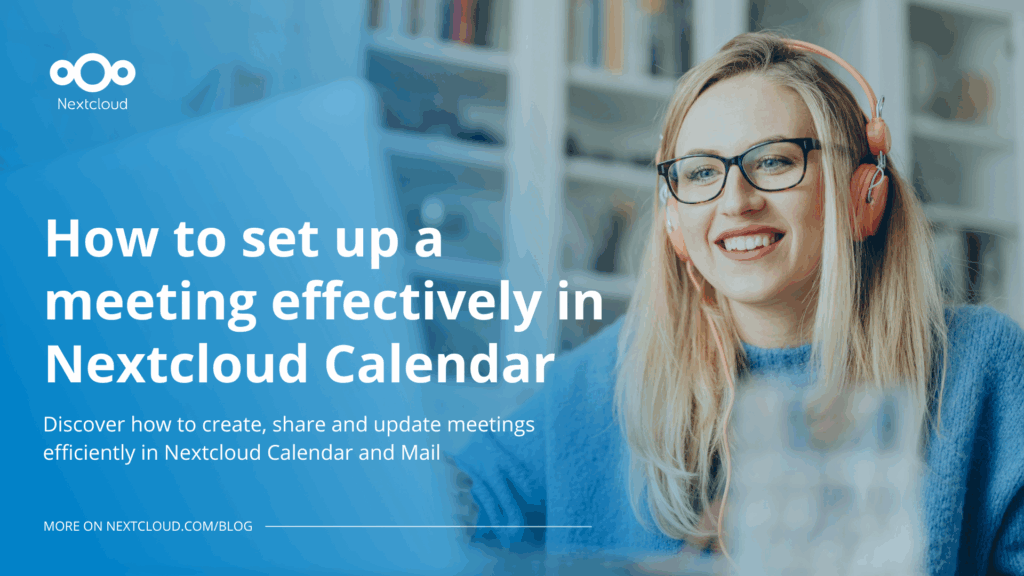 How to set up a meeting effectively in Nextcloud Calendar