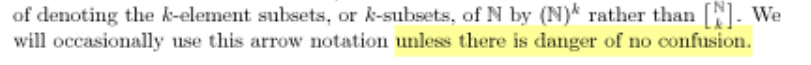 Scan of two lines from _Rudiments of Ramsey Theory_
including the sentence “We will occasionally use this arrow notation unless there is danger
of no confusion.”