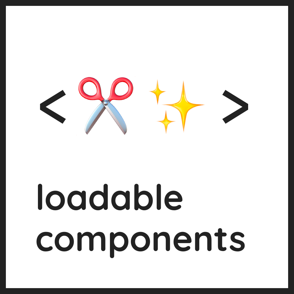 loadable-components loadable-components