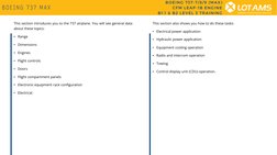 B O EING 7 3 7 MAX
This section introduces you to the 737 airplane. You will see general data
about these topics:
• Range
•