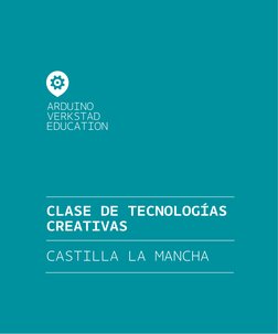 1
CLASE DE TECNOLOGÍAS
CREATIVAS
CASTILLA LA MANCHA