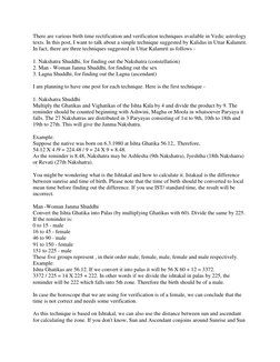 There are various birth time rectification and verification techniques available in Vedic astrology
texts. In this post, I w