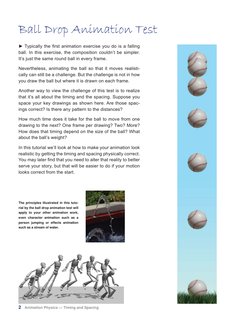 2 Animation Physics — Timing and Spacing
► Typically the fi rst animation exercise you do is a falling
ball. In this exercise