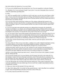 they believed that, like themselves, I was one of them.
B: So you were included because they already knew you. You were rega