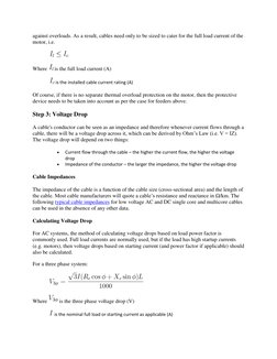 against overloads. As a result, cables need only to be sized to cater for the full load current of the
motor, i.e.
Where
