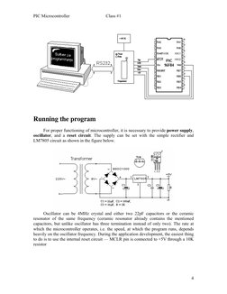 PIC Microcontroller
Class #1
4
Running the program
For proper functioning of microcontroller, it is necessa