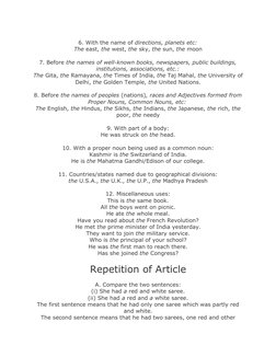 6. With the name of directions, planets etc:
The east, the west, the sky, the sun, the moon
7. Before the names of well-known