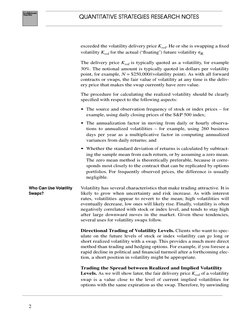 QUANTITATIVE STRATEGIES RESEARCH NOTES
Sachs
Goldman
2
exceeded the volatility delivery price Kvol. He or she is swapping a fi