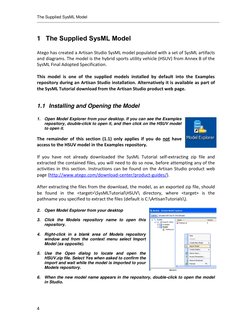 The Supplied SysML Model
4
1 The Supplied SysML Model
Atego has created a Artisan Studio SysML model populated with a se