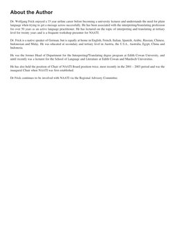 About the Author
Dr. Wolfgang Frick enjoyed a 33 year airline career before becoming a university lecturer and understands th
