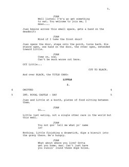 JUAN
Well listen: I’m’a go get something
to eat. You welcome to join me, I
mean....
Juan begins across this small space, g