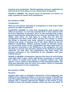 payment and consignation. Strictly speaking, however, application of
payment by its very nature, is not a special form of pay