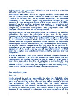 extinguishing the judgement obligation and creating a modified
obligatory relation? Reasons.
SUGGESTED ANSWER: There i