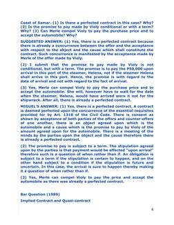 Coast of Samar. (1) Is there a perfected contract in this case? Why?
(2) Is the promise to pay made by Violy conditional or w