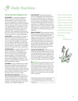 “ I have tried many other
cleanses on the market,
but none are one-tenth as
effective and easy as your
program. I always